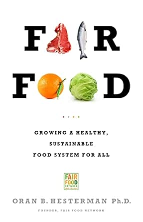 Fair Food: Growing a Healthy, Sustainable Food System for All book cover