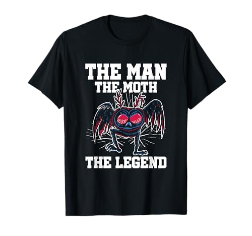 The Man The Moth The Legend Cryptozoology Mothman T-Shirt