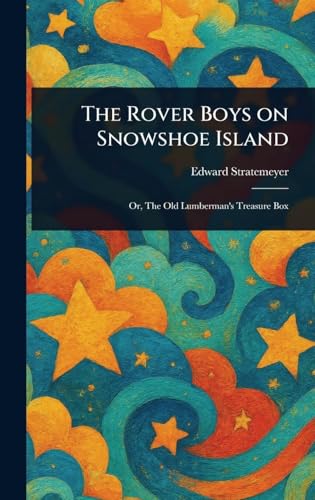 The Rover Boys on Snowshoe Island