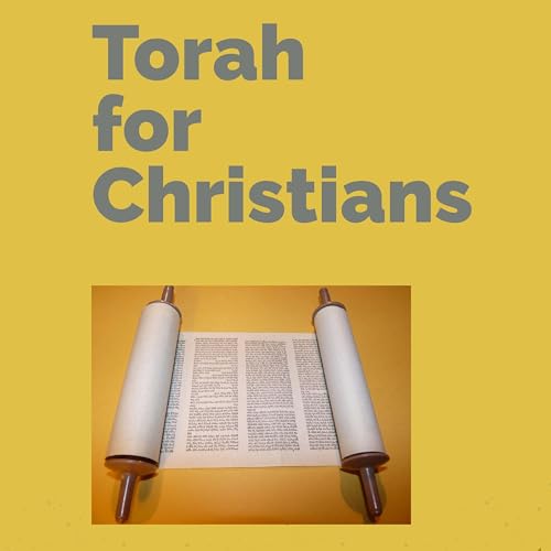 Torah for Christians: The Shofar Podcast Por  arte de portada