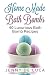 Luxurious Bath Bombs - 40 Bath Bomb Recipes: Simply DIY Recipes For Relaxation or Profit (Luxury Homemade Beauty Products) (Volume 1)