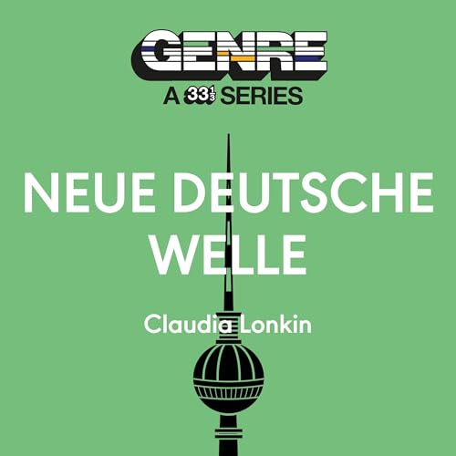 Neue Deutsche Welle | Claudia Lonkin