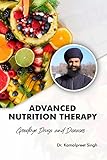 Advanced Nutrition Therapy : Goodbye Drugs and Diseases
