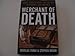 Merchant of Death: Money, Guns, Planes, and the Man Who Makes War Possible