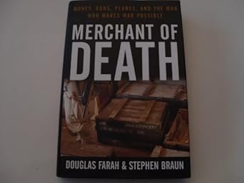 Merchant of Death: Money, Guns, Planes, and the Man Who Makes War Possible