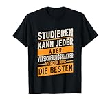Studieren Kann Jeder - Versicherungsmakler T-Shirt