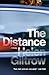 The Distance: A Thriller