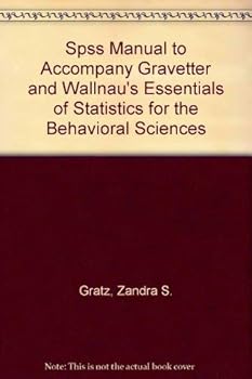Paperback Spss Manual to Accompany Gravetter and Wallnau's Essentials of Statistics for the Behavioral Sciences Book