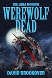 Werewolf Dead: Joe Luna Horror