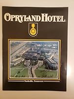 Opryland Hotel B000SKLBX2 Book Cover