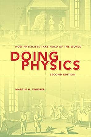 Doing Physics: How Physicists Take Hold of the World Second Edition-Wow! eBook