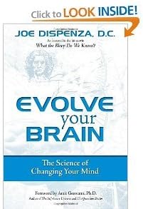 Evolve Your Brain byDispenza Paperback – January 1, 2008