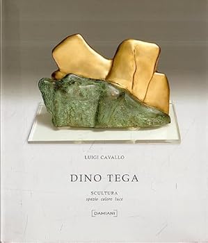 Paperback Dino Tega: Scultura - Spazio, Colore, Luce. (Text in Italian) Book