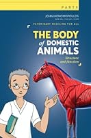 The Body of Domestic Animals - Part 1: Structure and Function (Veterinary Medicine for All) 6185627043 Book Cover