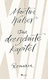 Das dreizehnte Kapitel - Martin Walser