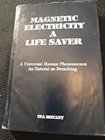 Magnetic Electricity a Life Saver B000NSQZMG Book Cover