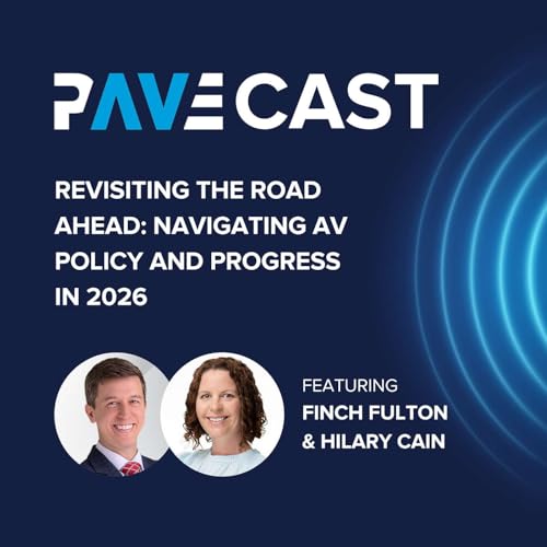 Revisiting the Road Ahead: Navigating AV Policy and Progress in 2026