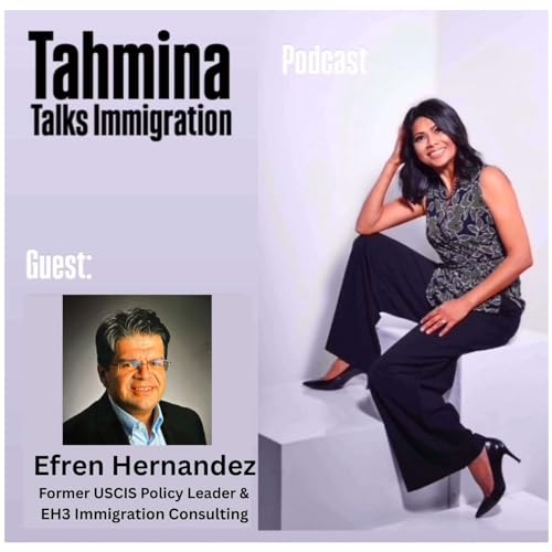 $100,000 Surprise H1B Fee- What Happens at USCIS to Implement- with Efren Hernandez, Former USCIS Policy Leader & Founder-EH3 Immigration Consulting