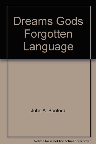 Dreams Gods Forgotten Language B0017KS5QI Book Cover