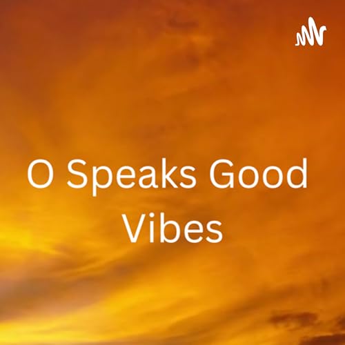 Couverture de O Speaks Good Vibes☮️
