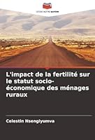 L'impact de la fertilité sur le statut socio-économique des ménages ruraux (French Edition) 6208841240 Book Cover