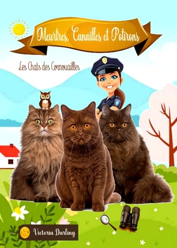 Meurtres, Canailles et Potirons: un délicieux cosy mystery so british avec chats, chouette et humour (COSY MYSTERIES DOUILLETS) (French Edition)