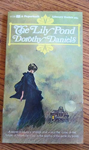 The Lily Pond (A Paperback Library Gothic Novel... B0014C7MKY Book Cover