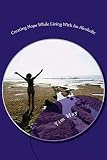 Creating Hope While Living With An Alcoholic
