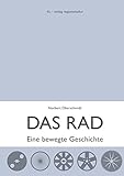  Das Rad: Eine bewegte Geschichte