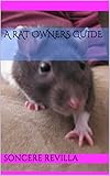 A Rat owners Guide