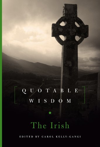 The Irish: Quotable Wisdom