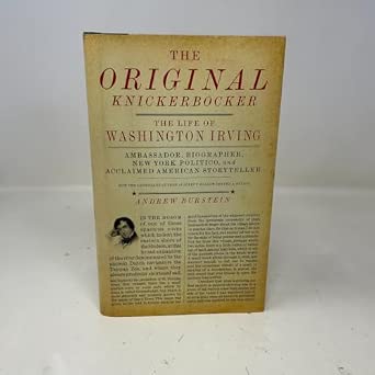 The Original Knickerbocker: The Life of Washington Irving First Edition book cover