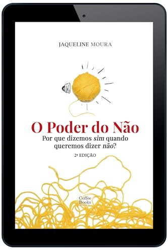 O poder do não: por que dizemos sim quando queremos dizer não?