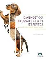 Diagnóstico dermatológico en perros a partir de patrones clínicos (Spanish Edition) 8416818843 Book Cover