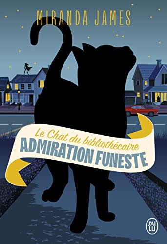 Le Chat du bibliothécaire: Admiration funeste (5)