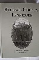 Bledsoe County Tennessee A Pictorial History Vol II B084Q188ZT Book Cover