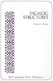 Tagalog Structures (PALI Language Texts€•Philippines)