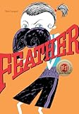 Feather (New York Times Best Illustrated Children's Books (Awards))