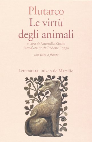 Le virtù degli animali Le virtù degli animali