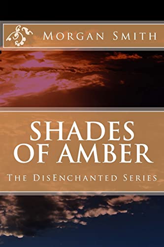 Shades of Amber (The Disenchanted)