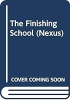 The Finishing School (Nexus) 0352330716 Book Cover