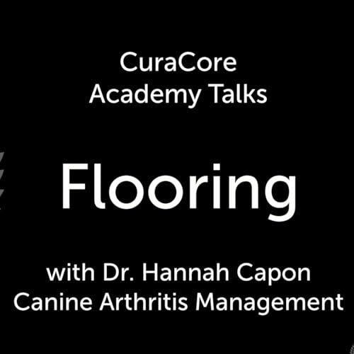 Flooring, with Dr. Hannah Capon from Canine Arthritis Management