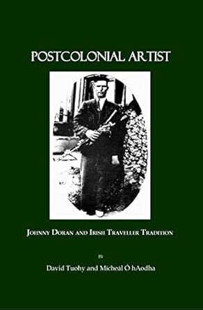 Postcolonial Artist: Johnny Doran and Irish Traveller Tradition book cover