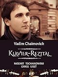 Vadim Chaimovich: Klavier-Rezital. Mozart, Tschaikowski, Grieg, Liszt