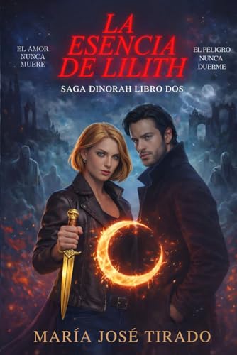 La Esencia de Lilith: Entre Vampiros II (DINORAH)