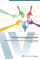 Soziale Gruppenarbeit 3639725220 Book Cover