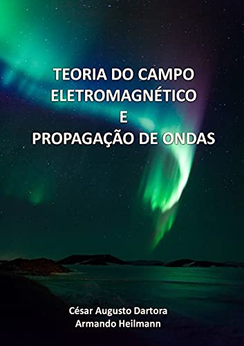 Teoria do Campo Eletromagnético e Propagação de Ondas
