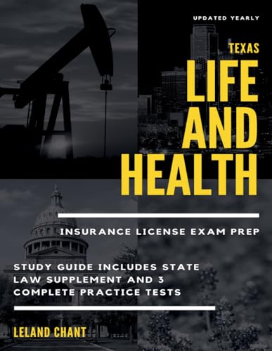Texas Life and Health Insurance License Exam Prep: Updated Yearly