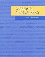 Careers in Anthropology 0767402634 Book Cover