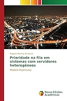 Prioridade Na Fila Em Sistemas Com Servidores Heterogeneos 6130165684 Book Cover